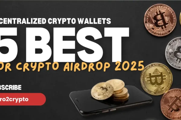 Best decentralized crypto wallets for airdrops 2025