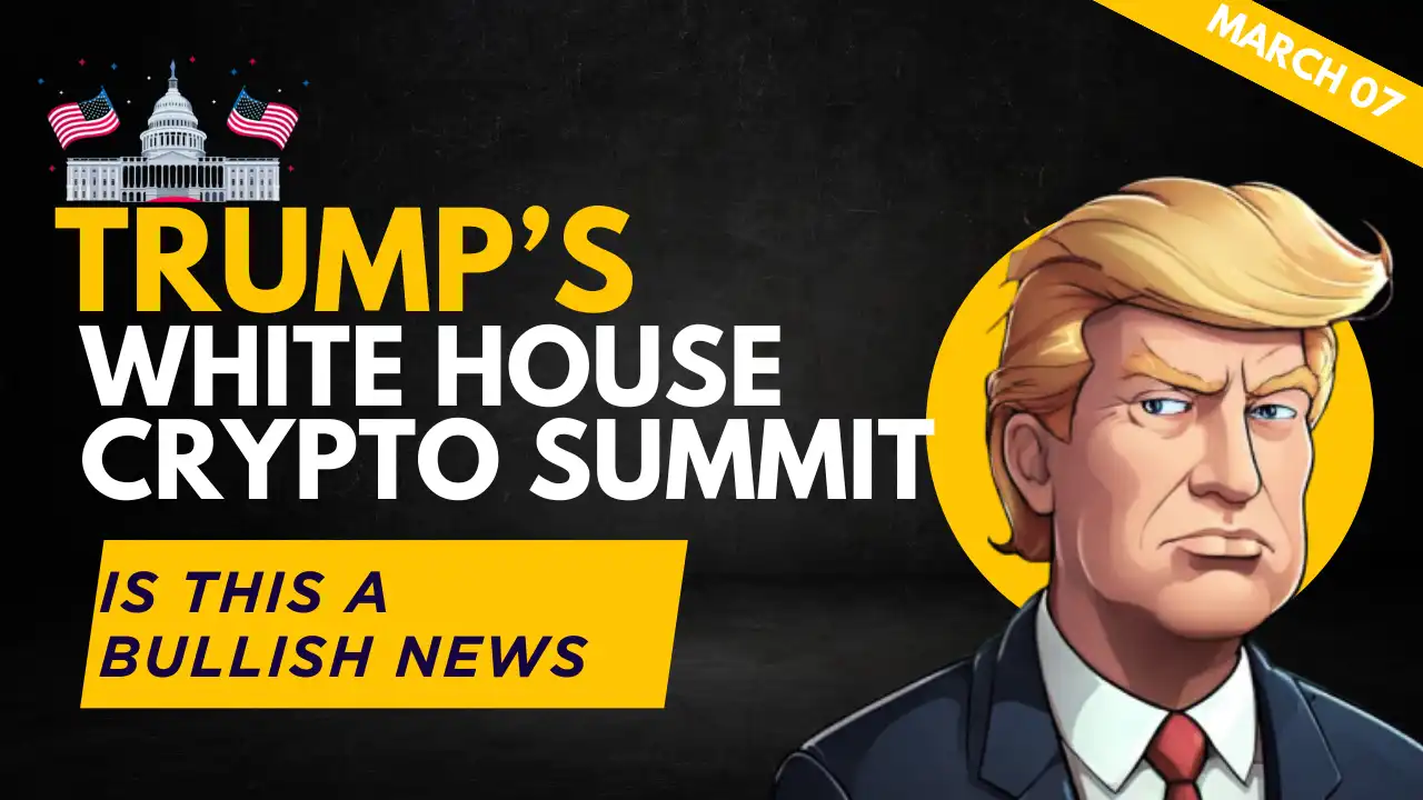 White House Crypto Summit on March 7