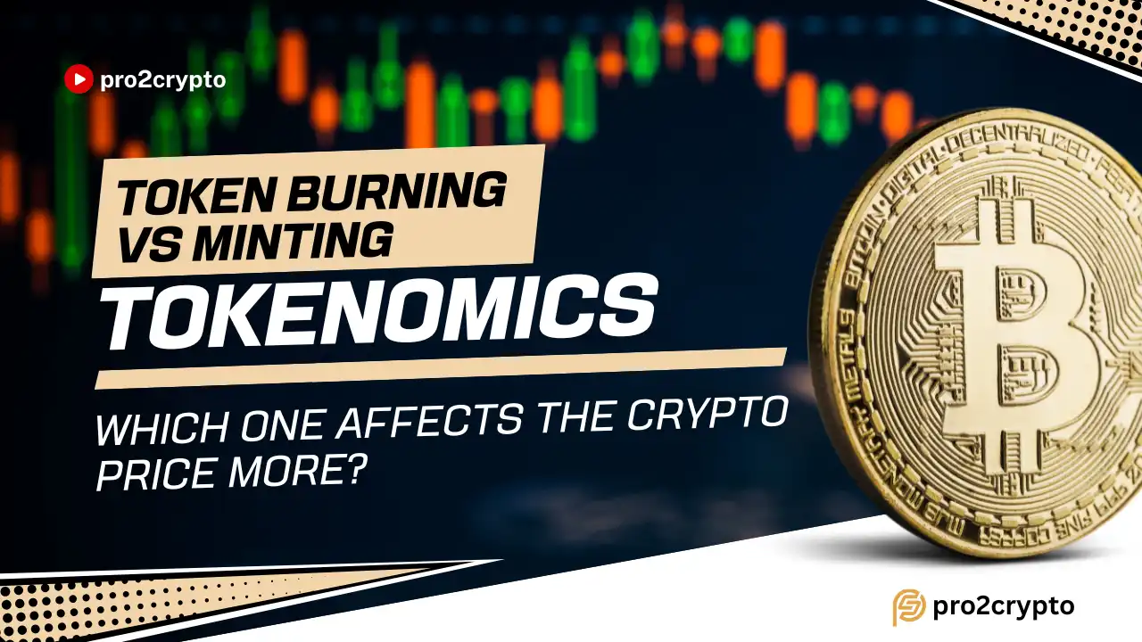 token burning vs token minting by pro2crypto